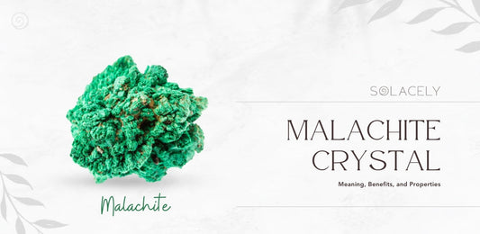 malachite crystal meaning, benefits and properties