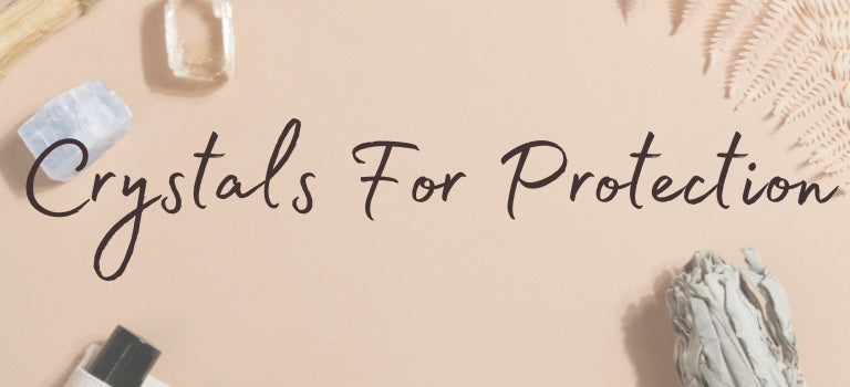 Crystals For Protection