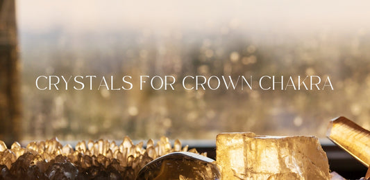 Crystals For Crown Chakra