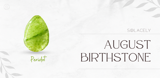August Birthstone - Peridot