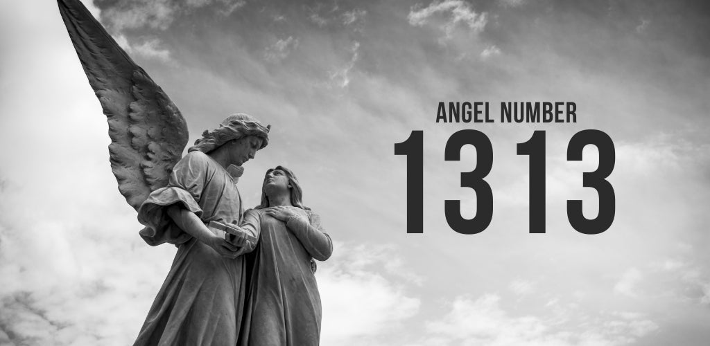 1313 Angel Number Meaning: Symbolism, Love & Guidance