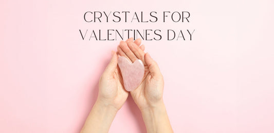 Crystals for Valentines Day