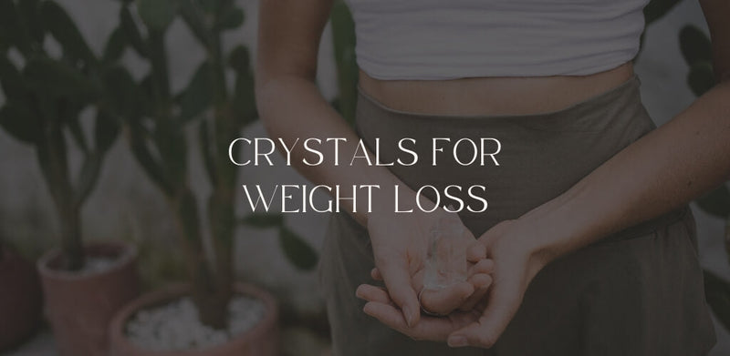 Crystals For Weight Loss