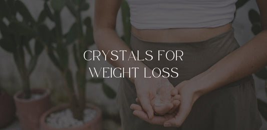 Crystals For Weight Loss