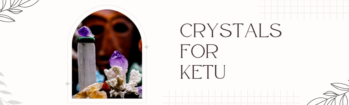 crystal for ketu banner image