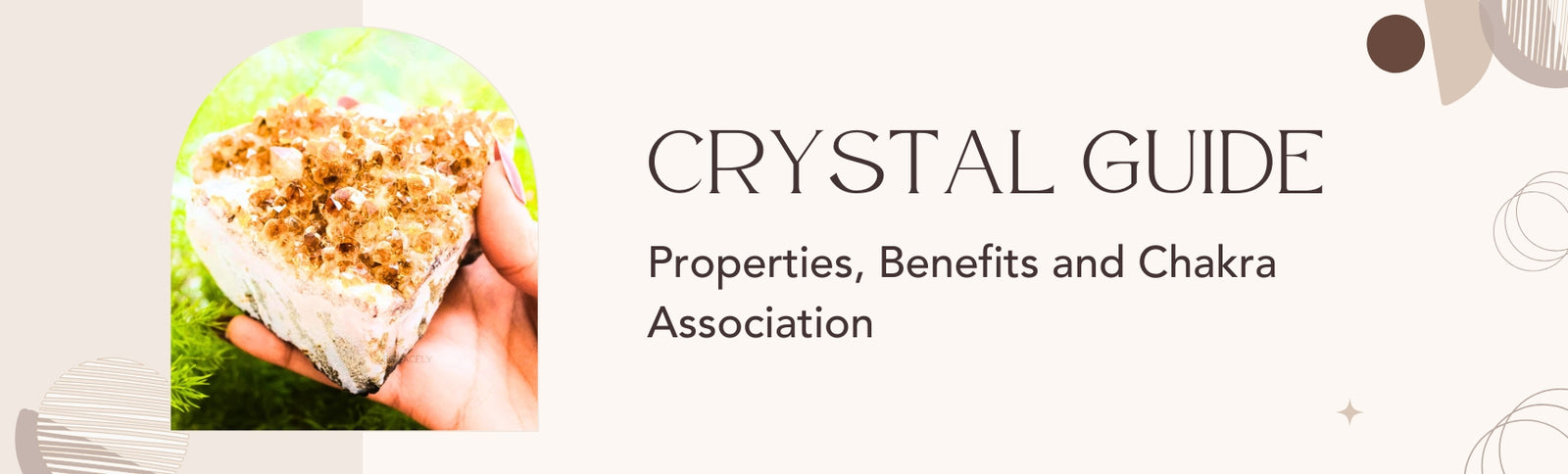 The Complete Guide to Crystals: Properties, Benefits and Chakra Associations
