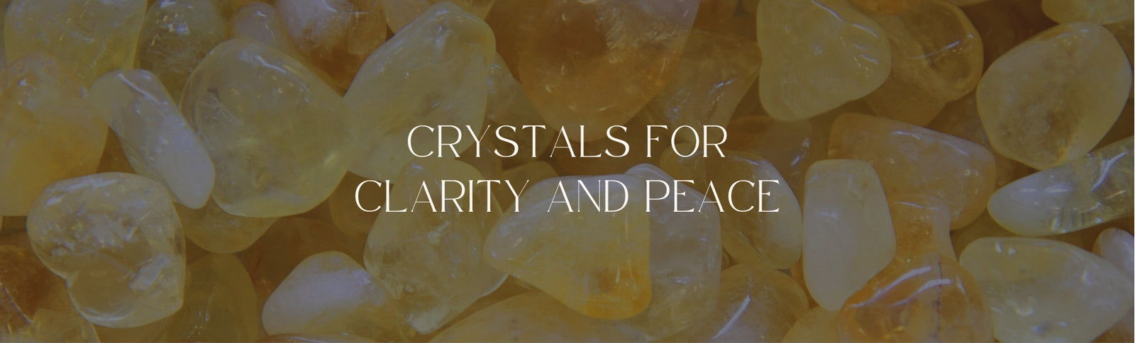 crystals for clarity