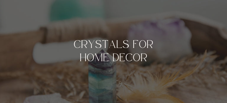 crystals for home decor mobile banner image