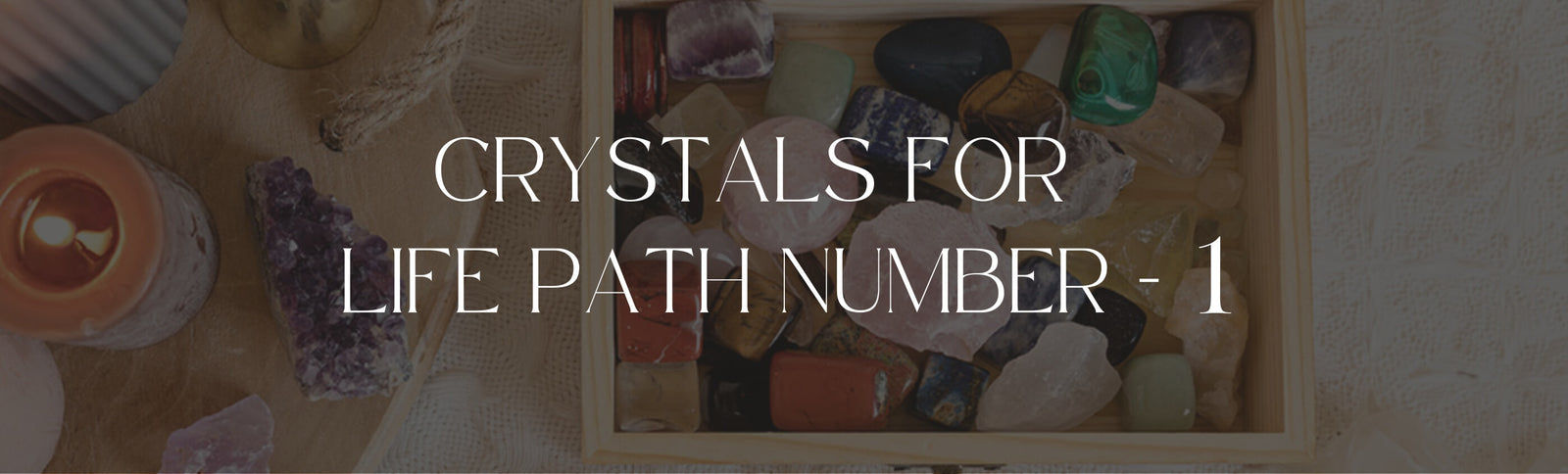 best Crystals For Life Path Number 1