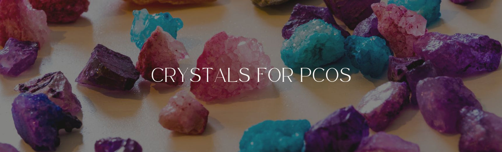 crystals for pcos banner image