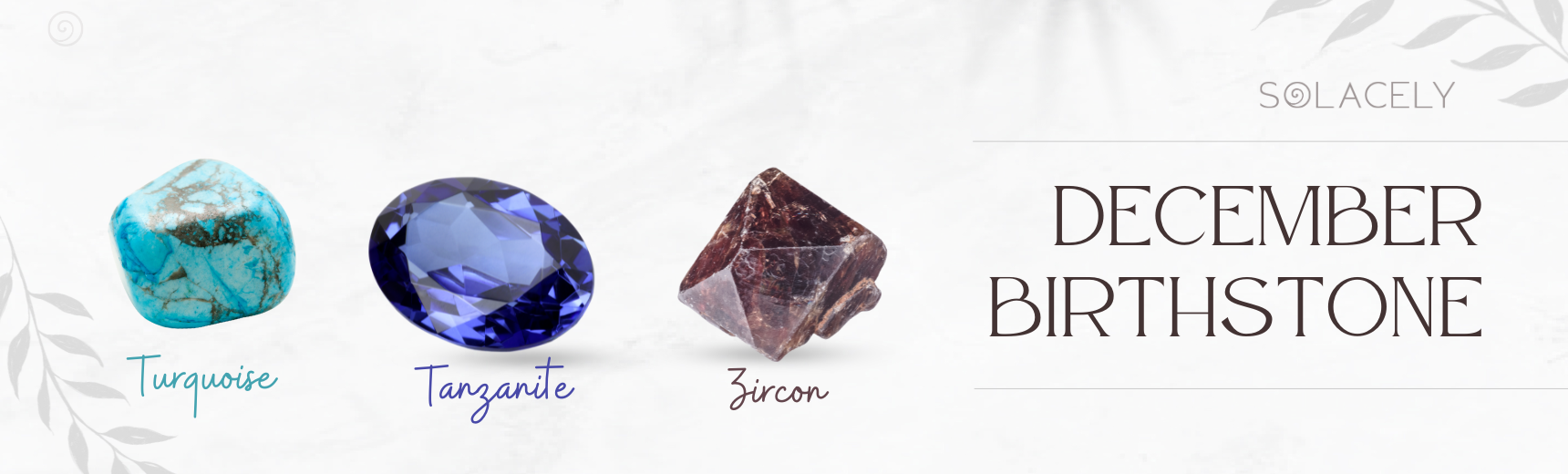 Unlock Mysteries: The Ultimate December Birthstone Guide – Solacely