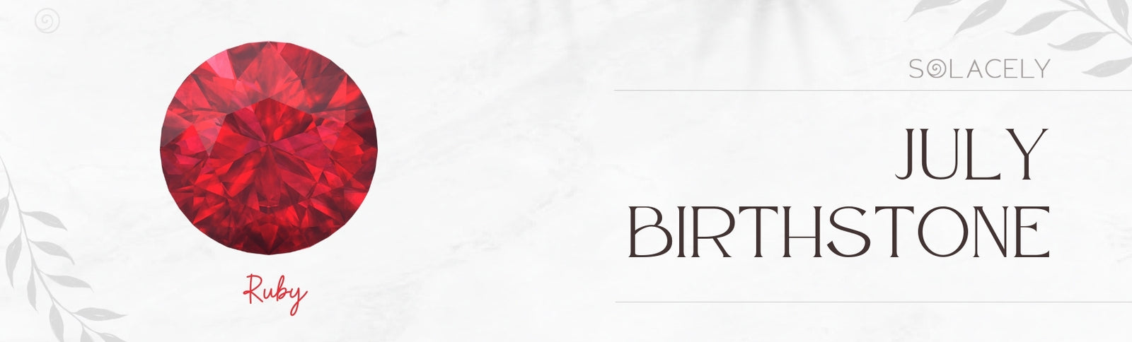 july's birthstone ruby banner image