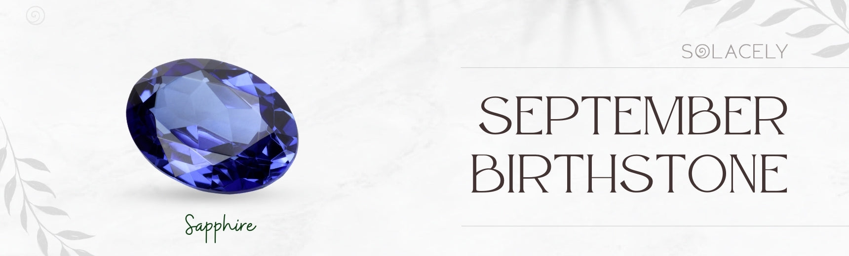 September Birthstone: Exploring Sapphire's Allure - Solacely