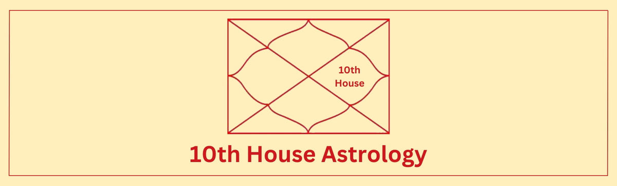 Tenth house astrology meaning