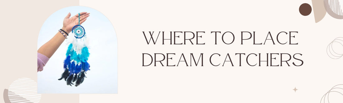 where to put a dream catcher